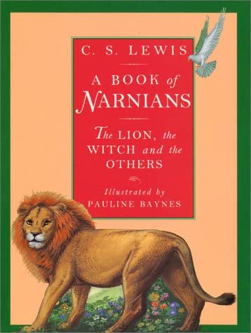 A Book of Narnians: The Lion, the Witch and the Others (Chronicles of Narnia)