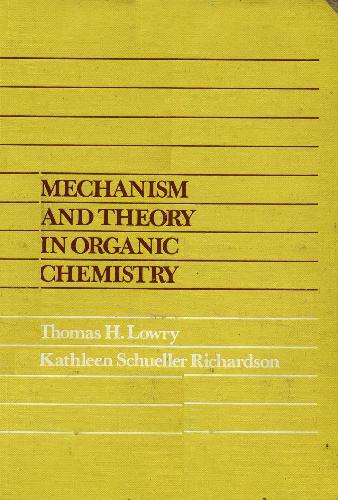 Mechanism and Theory in Organic Chemistry