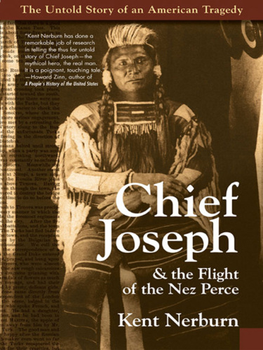 Chief Joseph  the Flight of the Nez Perce