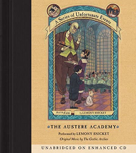 The Austere Academy (A Series of Unfortunate Events, Book 5)