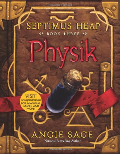 Physik (Septimus Heap, Book Three) (Septimus Heap, 3)