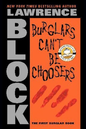 Burglars Can't Be Choosers (Bernie Rhodenbarr)