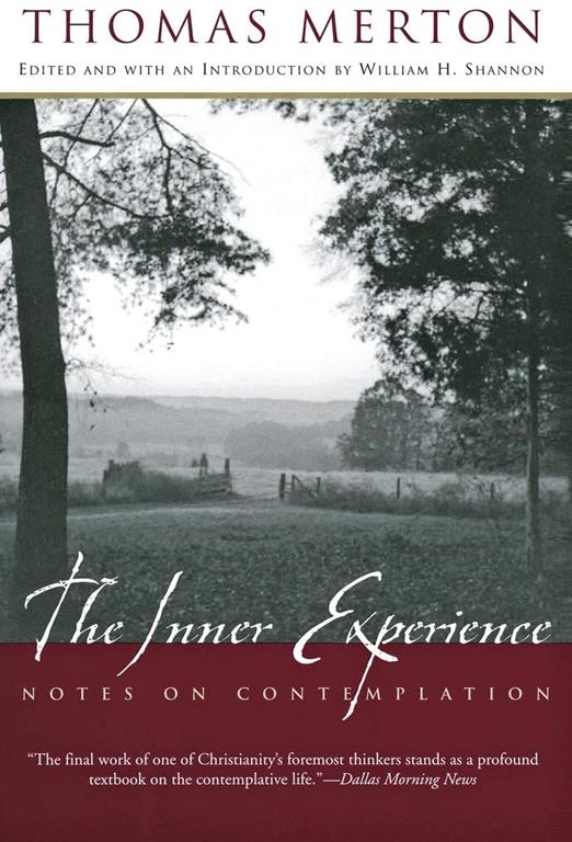 The Inner Experience: Notes on Contemplation