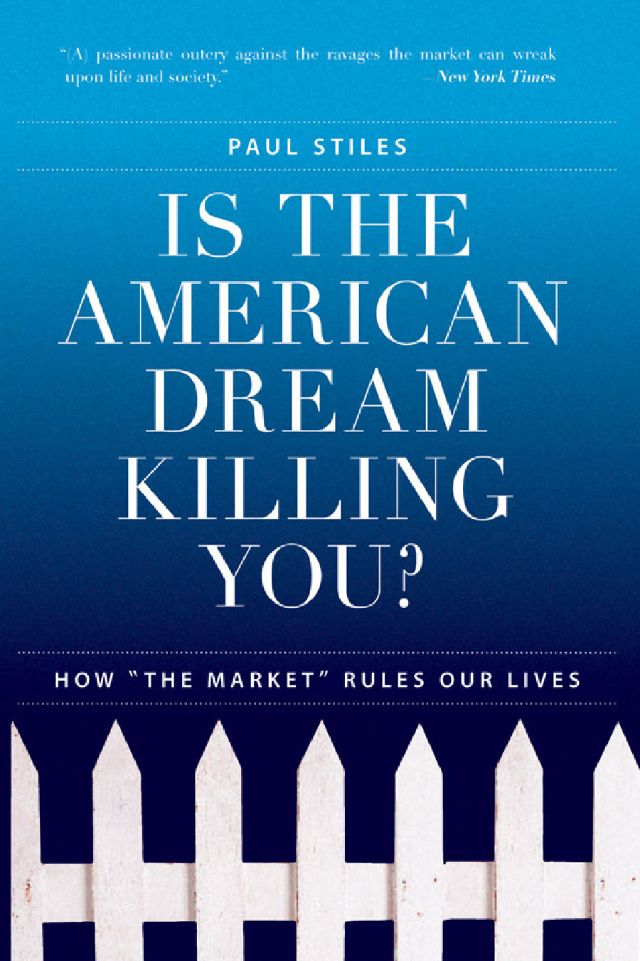 Is the American Dream Killing You?