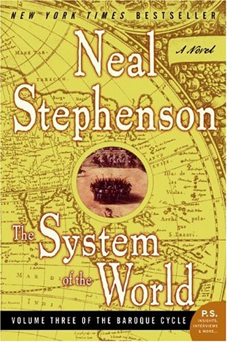 The System of the World (The Baroque Cycle, Vol. 3) (The Baroque Cycle, 3)