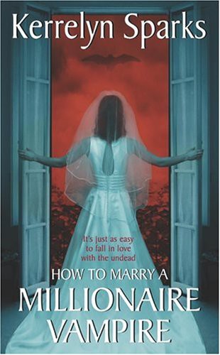 How to Marry a Millionaire Vampire (Love at Stake, Book 1)