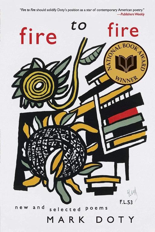 Fire to Fire: New and Selected Poems