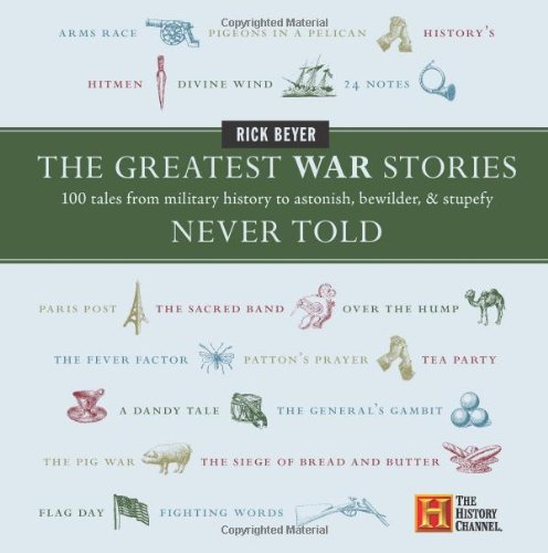 The Greatest War Stories Never Told