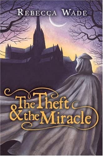 The Theft &amp; the Miracle