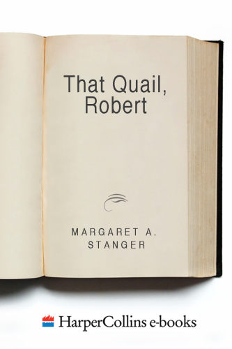 That Quail, Robert