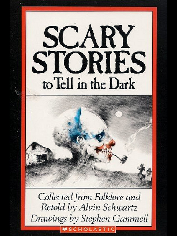 Scary Stories to Tell in the Dark