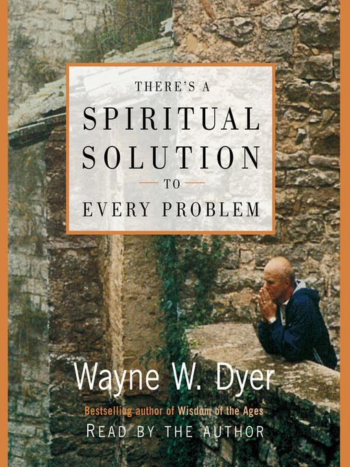 There's a Spiritual Solution to Every Problem