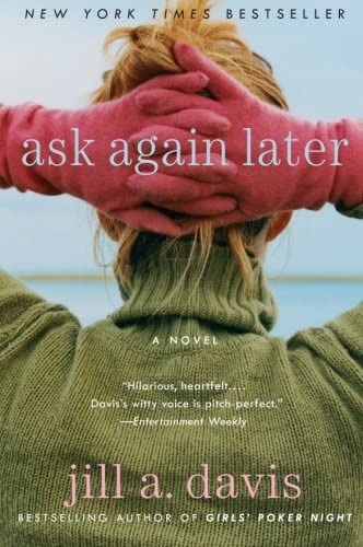 Ask Again Later: A Novel