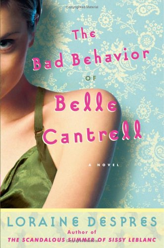 The Bad Behavior of Belle Cantrell
