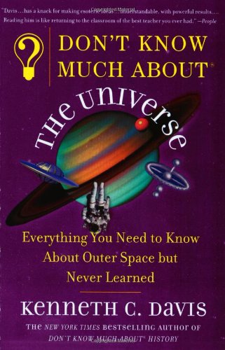 Don't Know Much About® the Universe