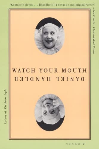 Watch Your Mouth: A Novel