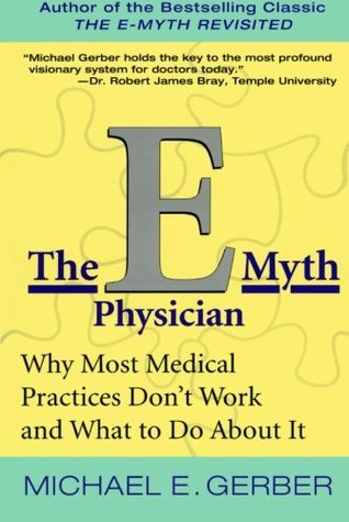 The E-Myth Physician