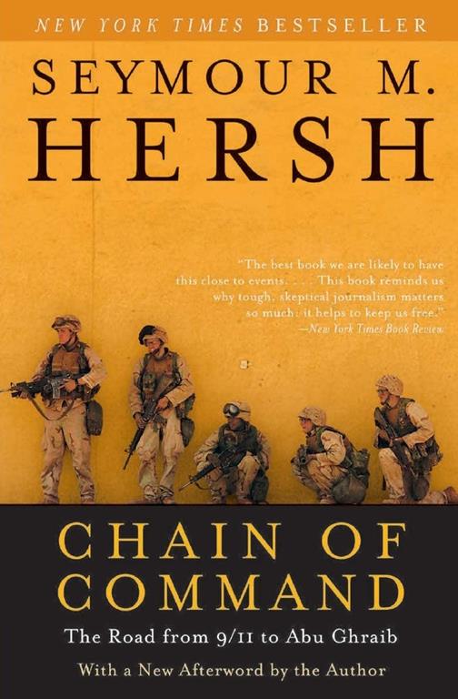 Chain of Command: The Road from 9/11 to Abu Ghraib (P.S.)