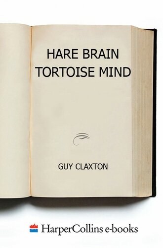 Hare Brain, Tortoise Mind: How Intelligence Increases When You Think Less