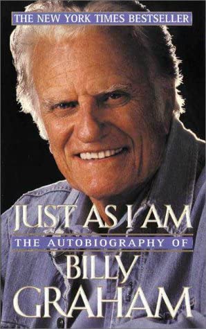 Just As I Am: The Autobiography of Billy Graham