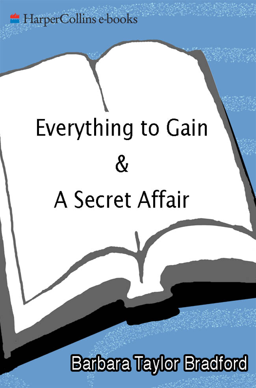 Everything to Gain and A Secret Affair