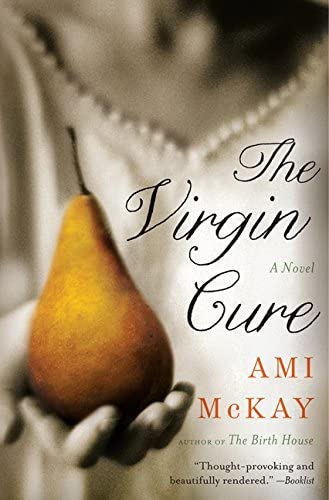 The Virgin Cure: A Novel