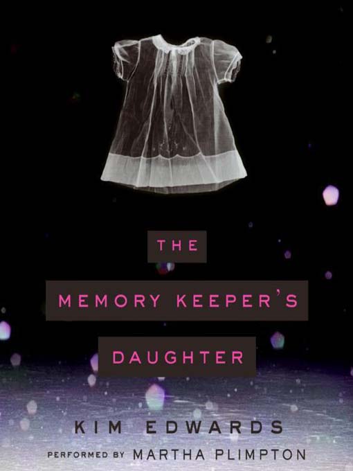 The Memory Keeper's Daughter