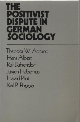 The Positivist Dispute In German Sociology