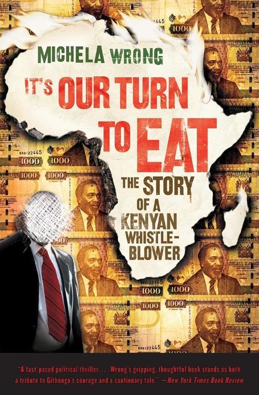 It's Our Turn to Eat: The Story of a Kenyan Whistle-Blower