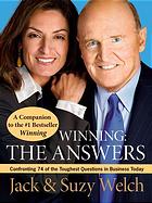 Winning : the answers : confronting 74 of the toughest questions in business today