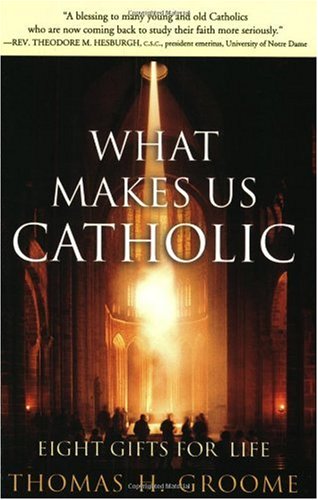 What Makes Us Catholic