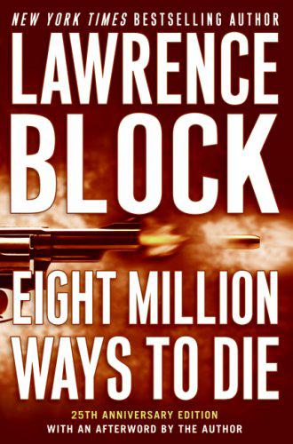 Eight Million Ways to Die (Matthew Scudder Mysteries)