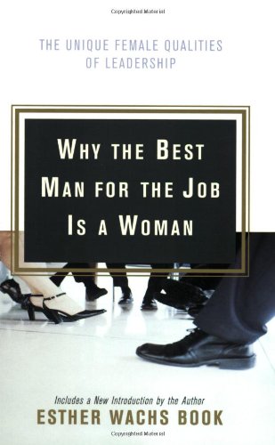 Why the Best Man for the Job Is a Woman