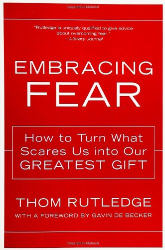 Embracing Fear