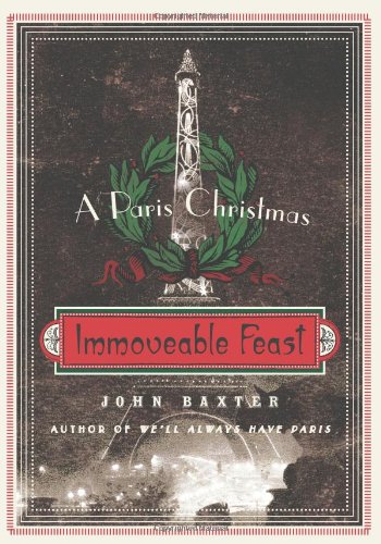 Immoveable Feast: A Paris Christmas (P.S.)