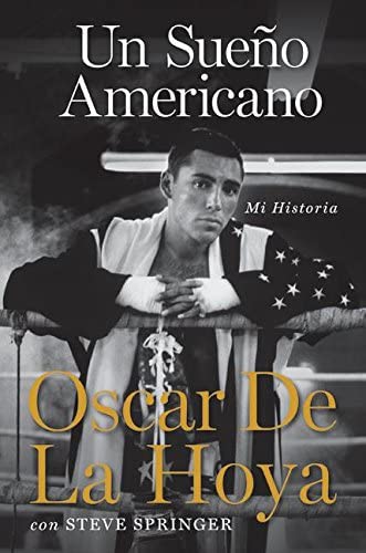 Un sueno americano: Mi historia (Spanish Edition)