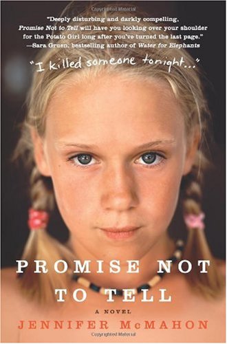 Promise not to tell : a novel