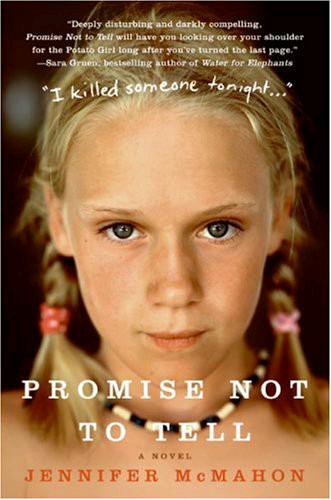 Promise not to tell : a novel