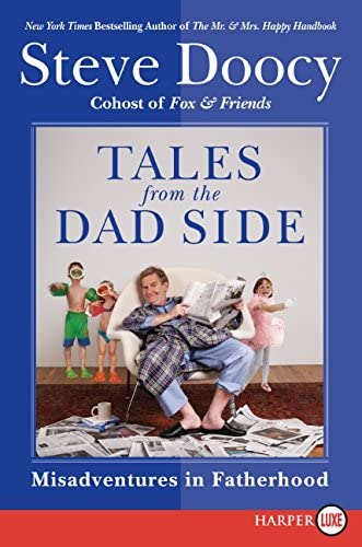 Tales from the Dad Side: Misadventures in Fatherhood
