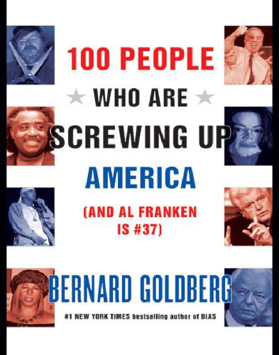 100 People Who Are Screwing Up America