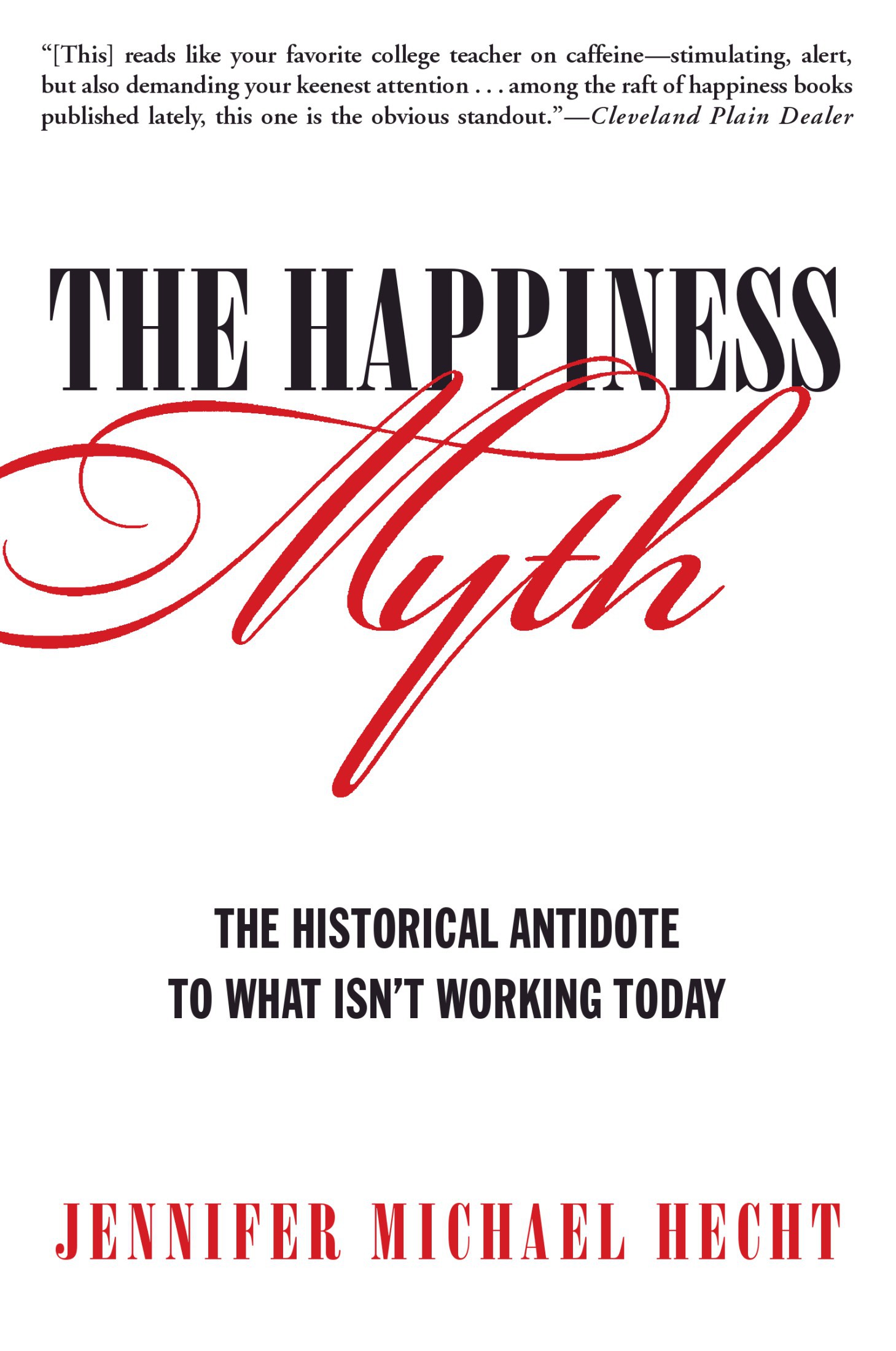 The Happiness Myth