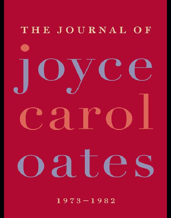 The Journal of Joyce Carol Oates