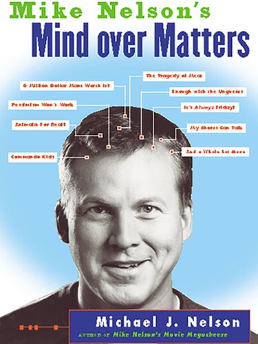 Mike Nelson's Mind Over Matters