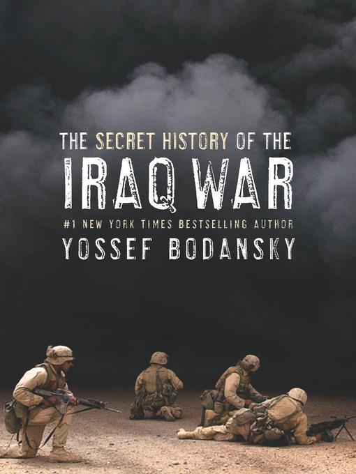 The Secret History of the Iraq War