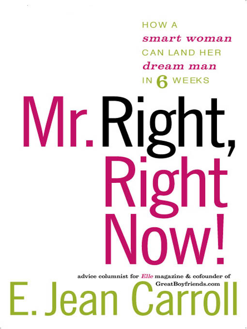 Mr. Right, Right Now!