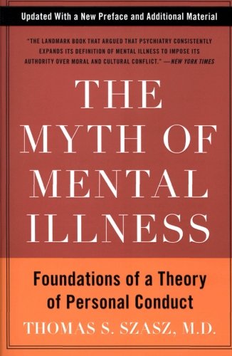 The Myth of Mental Illness