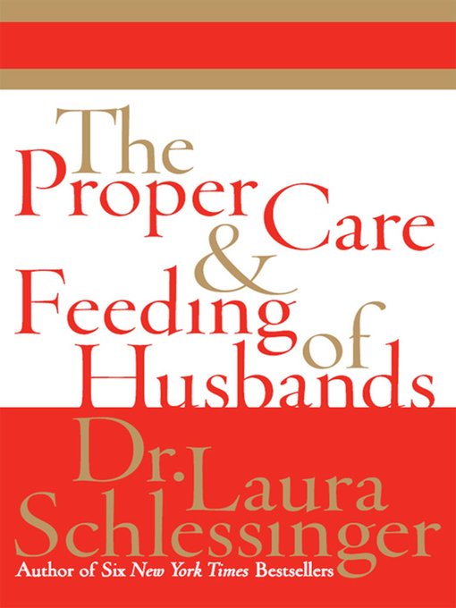 The Proper Care and Feeding of Husbands