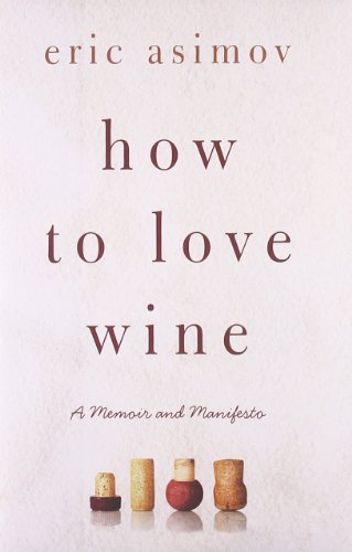 How to Love Wine