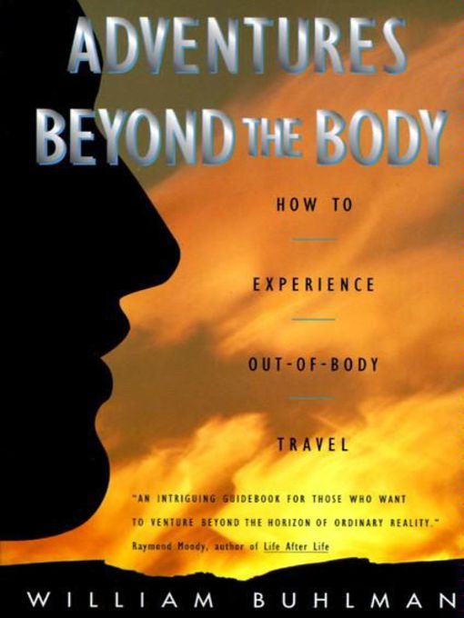 Adventures Beyond the Body