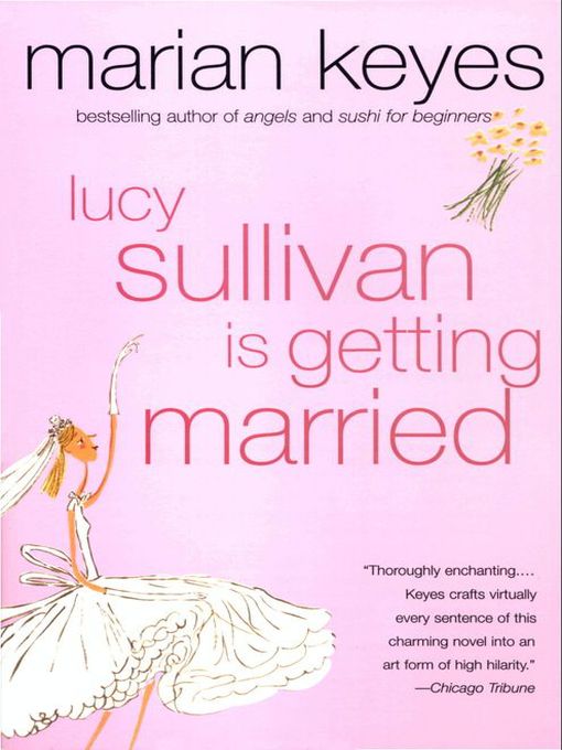 Lucy Sullivan Is Getting Married